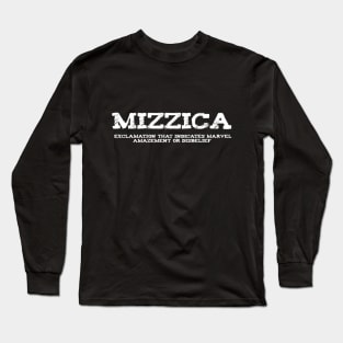 Mizzica Sicilian Word Sicily Sicilia Funny Gift Regalo Long Sleeve T-Shirt